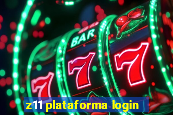 z11 plataforma login